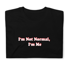 Load image into Gallery viewer, "I'm Me" Short-Sleeve Unisex T-Shirt