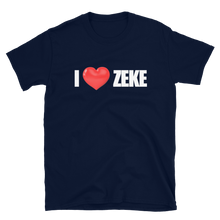 Load image into Gallery viewer, "I LOVE ZEKE" T-Shirt