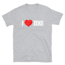 Load image into Gallery viewer, "I LOVE ZEKE" T-Shirt